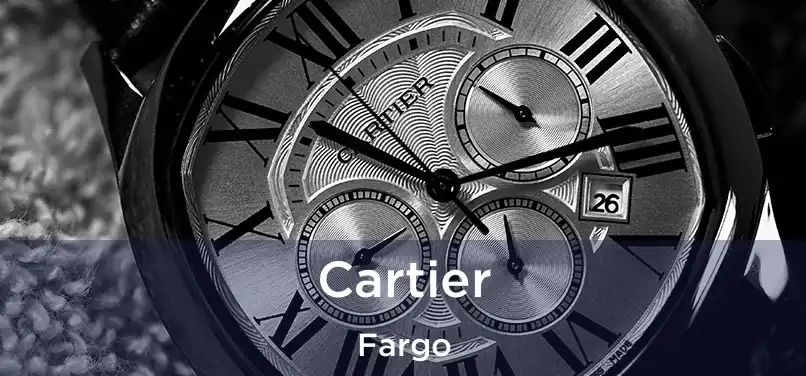  Cartier Fargo