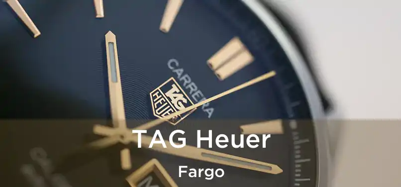  TAG Heuer Fargo