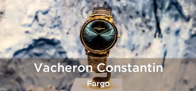  Vacheron Constantin Fargo